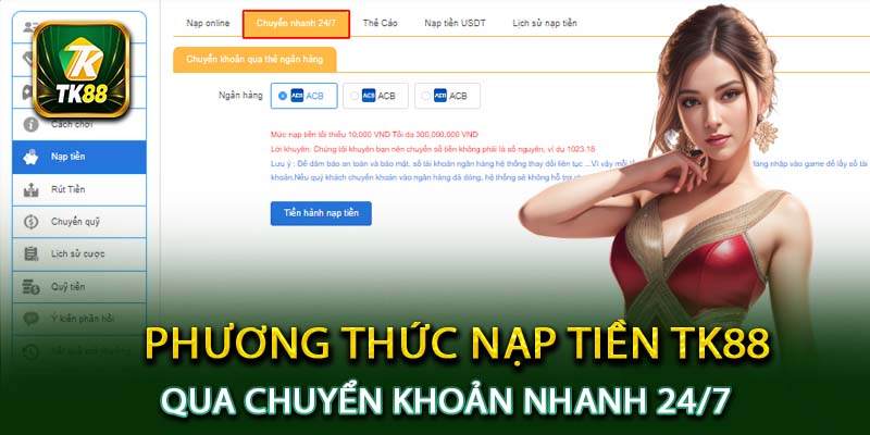 Phương thức nạp tiền TK88 qua chuyển khoản nhanh 24/7