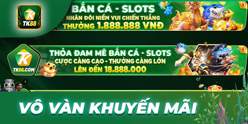 Vô vàn khuyến mãi dành cho bắn cá long vương tại TK88